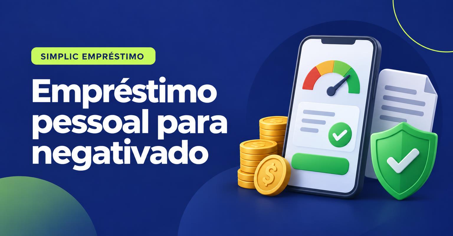 Empréstimo pessoal para negativado: ofertas reais e armadilhas